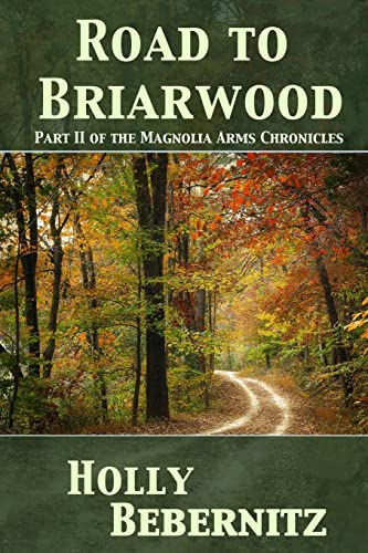 Stock image for Road to Briarwood (Magnolia Arms Chronicles) for sale by SecondSale