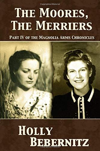Stock image for The Moores, the Merriers (Magnolia Arms Chronicles) for sale by Revaluation Books