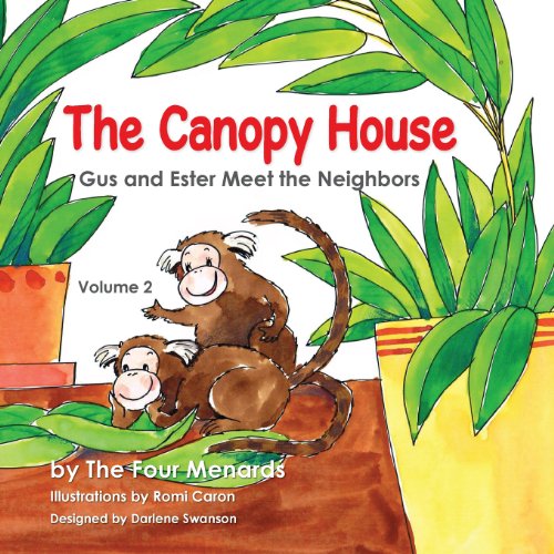 Beispielbild fr The Canopy House - Vol 2- Gus and Ester Meet the Neighbors zum Verkauf von Lucky's Textbooks