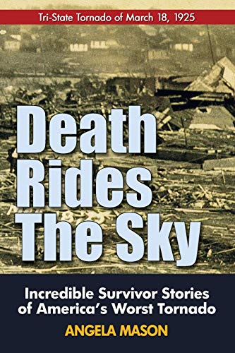 9780989178150: Death Rides the Sky: Incredible Survival Stories of America's Worst Tornado