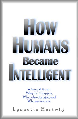 Stock image for How Humans Became Intelligent for sale by Revaluation Books