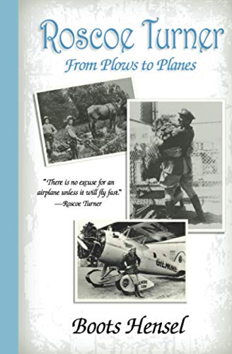 Stock image for Roscoe Turner: From Plows to Planes for sale by SecondSale