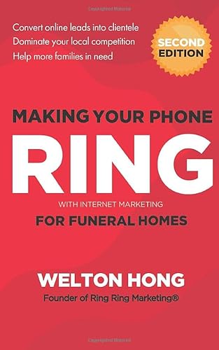 Beispielbild fr Making Your Phone Ring with Internet Marketing for Funeral Homes zum Verkauf von SecondSale