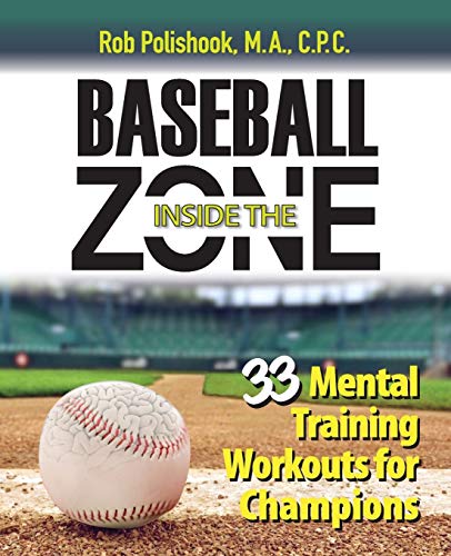 Stock image for Baseball Inside the Zone: 33 Mental Training Workouts for Champions for sale by Book Deals