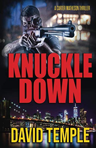 9780989186599: Knuckle Down: Volume 3 (Carter Matheson Series)