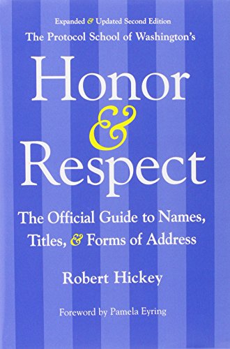 Beispielbild fr Honor and Respect: The Official Guide to Names, Titles, and Forms of Address zum Verkauf von ThriftBooks-Dallas
