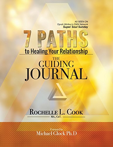 Beispielbild fr 7 Paths to Healing Your Relationship - The Guiding Journal zum Verkauf von Revaluation Books