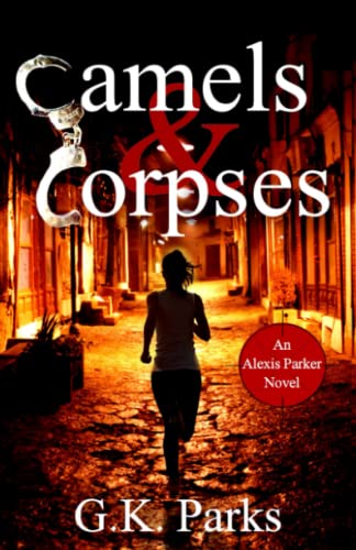 Stock image for Camels and Corpses for sale by Better World Books