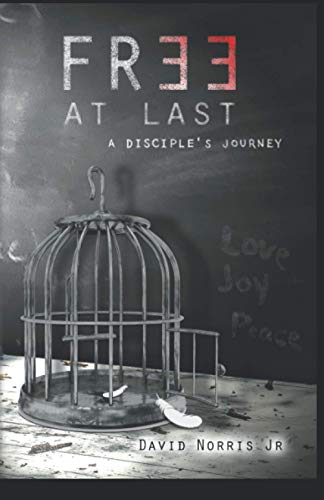 Imagen de archivo de Free At Last: A Disciples Journey a la venta por HPB-Ruby
