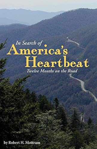 Imagen de archivo de In Search of America's Heartbeat: Twelve Months on the Road a la venta por BooksRun