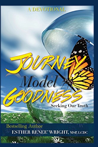 Stock image for Journey Model Goodness: Seeking Our Truth for sale by ThriftBooks-Atlanta