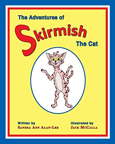 Beispielbild fr The Adventures of Skirmish the Cat zum Verkauf von Lucky's Textbooks