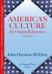 Beispielbild fr America's Culture: Its Origins & Enemies zum Verkauf von SecondSale