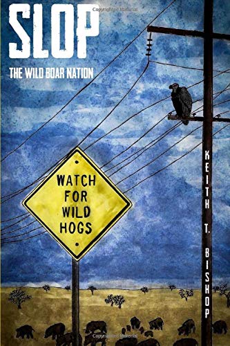 9780989206358: Slop: The Wild Boar Nation