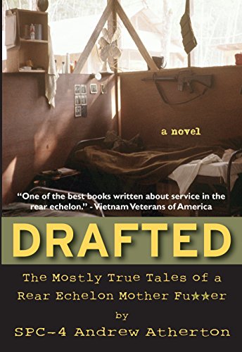 Beispielbild fr Drafted: The Mostly True Tales of a Rear Echelon Mother Fu**er zum Verkauf von Books From California