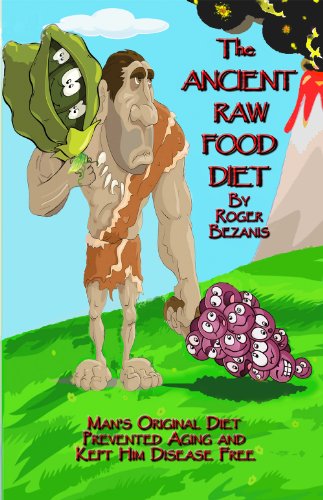 Stock image for The Ancient Raw Food Diet for sale by Goodwill Industries of VSB