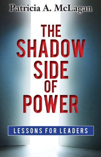 Imagen de archivo de The Shadow Side of Power: Lessons for Leaders a la venta por ThriftBooks-Dallas