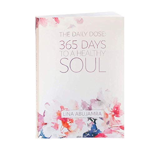Stock image for The Daily Dose: 365 Days to a Healthy Soul for sale by Reliant Bookstore