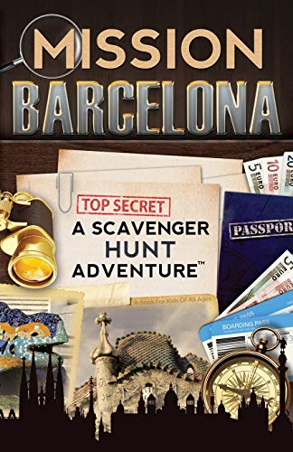 Stock image for Mission Barcelona: A Scavenger Hunt Adventure (Travel Guide For Kids) for sale by London Bridge Books