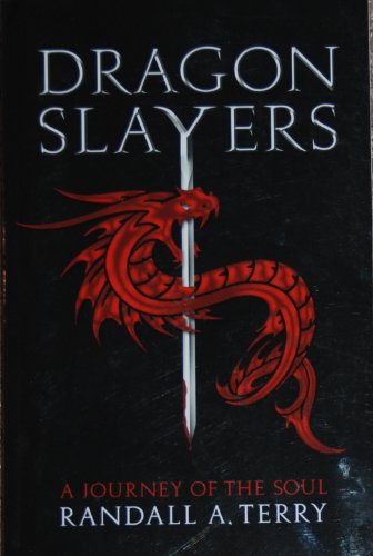 Stock image for Dragon Slayers (A Journey of the Soul) for sale by HPB-Diamond