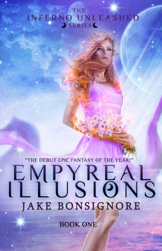 Stock image for Empyreal Illusions (The Inferno Unleashed) (Volume 1) for sale by Revaluation Books