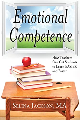 Stock image for Emotional Competence: How Teachers Can Get Students to Learn Easier and Faster for sale by Books of the Smoky Mountains