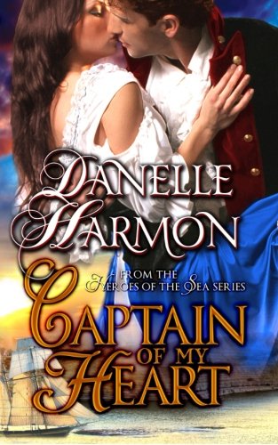 Beispielbild fr Captain Of My Heart (Heroes Of The Sea) zum Verkauf von ThriftBooks-Dallas