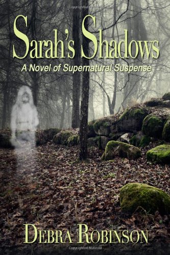 9780989233606: Sarah's Shadows: A Novel of Supernatural Suspense