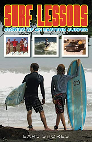 Imagen de archivo de Surf Lessons: Stories Of An Eastern Surfer a la venta por SecondSale