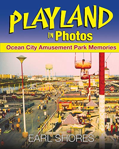 Stock image for Playland In Photos: Ocean City Amusement Park Memories for sale by Lucky's Textbooks