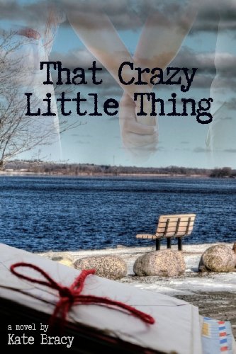 9780989236959: That Crazy Little Thing