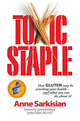 Beispielbild fr Toxic Staple: How Gluten May Be Wrecking Your Health and What You Can Do about It! zum Verkauf von SecondSale