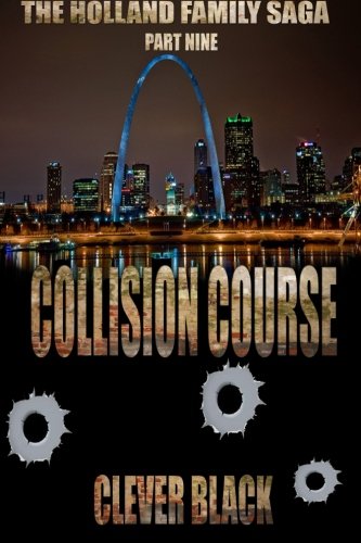 Stock image for The Holland Family Saga Part Nine: Collision Course for sale by GF Books, Inc.