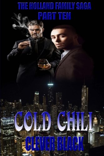 Stock image for The Holland Family Saga Part Ten: Cold Chili for sale by Books Unplugged