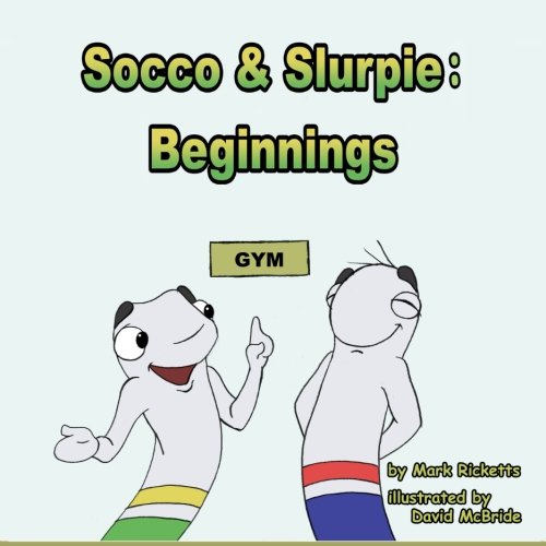 Beispielbild fr Socco and Slurpie: Beginnings zum Verkauf von Revaluation Books