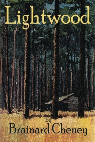 Stock image for Lightwood: a novel of the piney woods (Lightwood History Collection) for sale by Irish Booksellers