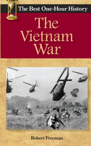 Beispielbild fr The Vietnam War: The Best One-Hour History zum Verkauf von BooksRun