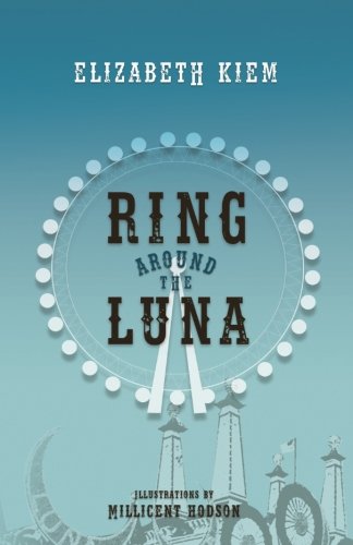 Beispielbild fr Ring Around the Luna: Full Color Edition zum Verkauf von Revaluation Books
