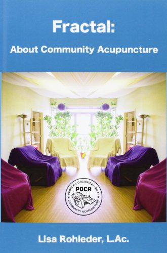 9780989254007: Fractal: About Community Acupuncture