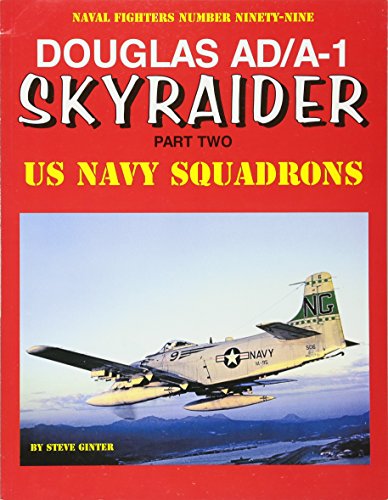 9780989258364: Douglas AD/A-1 Skyraider: Part Two (Naval Fighters, 99)