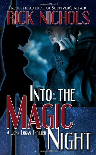 Beispielbild fr Into the Magic Night (A John Logan Thriller) zum Verkauf von Wonder Book