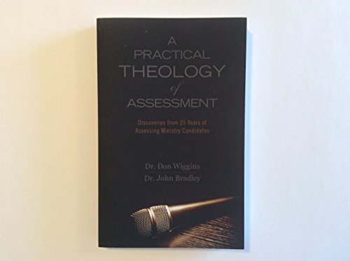 9780989262255: A Practical Theology of Assessment