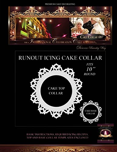 Stock image for PREMIUM CAKE DECORATING; Cake Collar 007: The International Celebration Cake Galleria for sale by THE SAINT BOOKSTORE