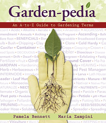 Stock image for Garden-Pedia : An a-To-Z Guide to Gardening Terms for sale by Better World Books
