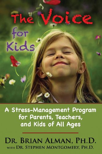 9780989278010: The Voice for Kids: A Stress-Management Program for Parents, Teachers, and Kids of All Ages