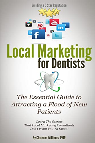 9780989279017: Local Marketing for Dentists: Building a 5 Star Reputation