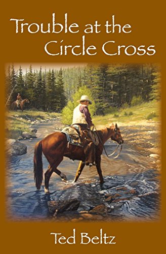 Stock image for Trouble at the Circle Cross for sale by Bookmans