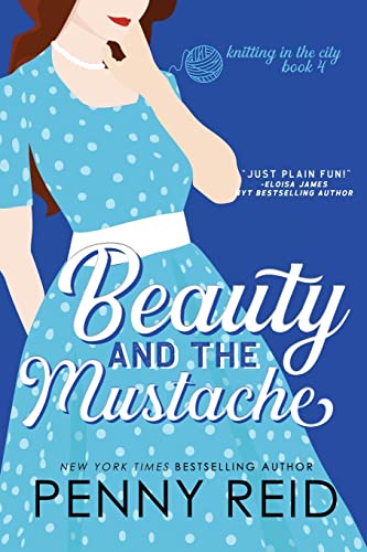 Stock image for Beauty and the Mustache: A Philosophical Romance: Volume 1 (Knitting in the City) for sale by WorldofBooks