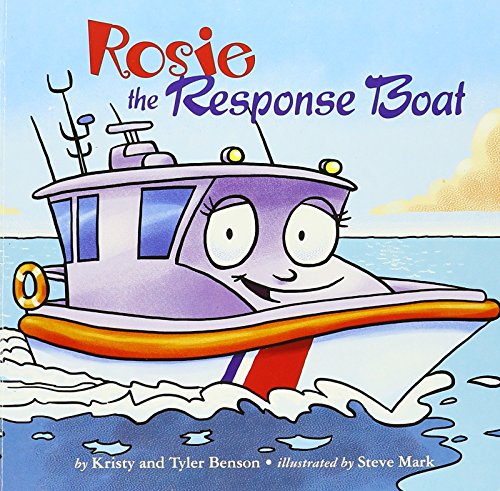 Beispielbild fr Rosie the Response Boat zum Verkauf von Your Online Bookstore