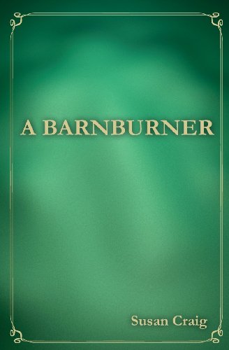 Beispielbild fr A Barnburner zum Verkauf von Wonder Book